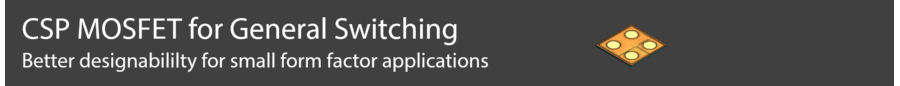 General Switching_CSP MOSFET_1_E