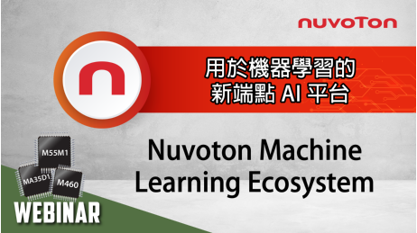 Nuvoton Webinar-end-point AI-240131_end-point AI webinar-TC-3